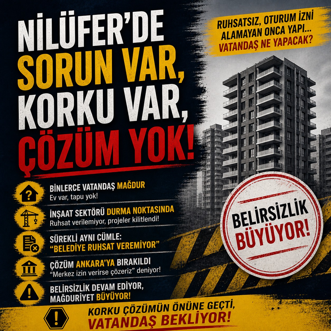 Nilüfer’de sorun var, korku var, çözüm yok!